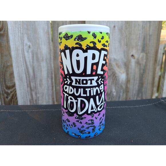 Nope Not Adulting Today Skinny Can Cooler / Hard Surface Slim Can Holder - Picture 7 of 7